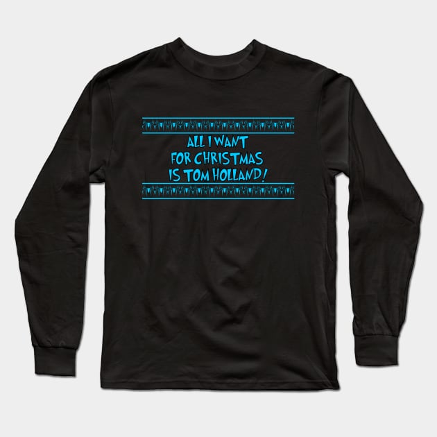 ALL I WANT FOR CHRISTMAS... Long Sleeve T-Shirt by Forestspirit